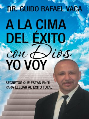 cover image of A La Cima Del Éxito Con Dios Yo Voy